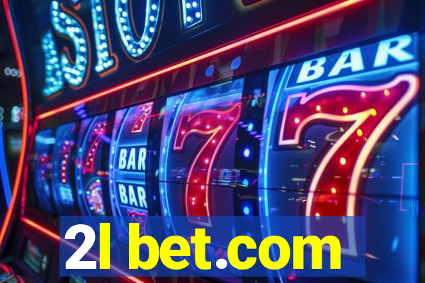 2l bet.com